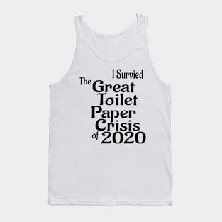 The Great Toilet Paper Crisis of 2020 Tank Top